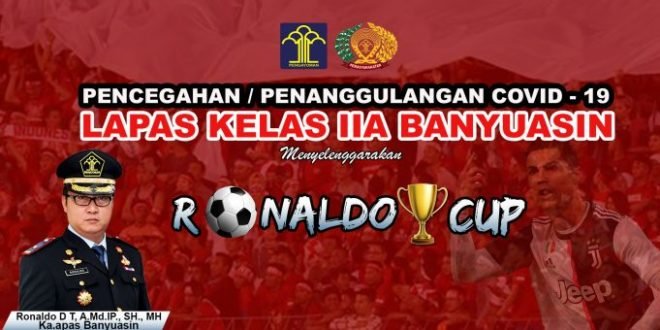 Kalapas Kelas IIA Banyuasin Gelar Turnamen Ronaldo Cup