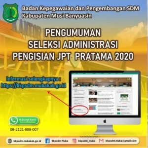 Ini Nama-nama Peserta Lolos Administrasi Pengisian JPTP Kabupaten Muba 2020
