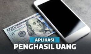 Cuman Modal HP, Ini dia! 15 Aplikasi Penghasil Uang Tercepat dan Banyak