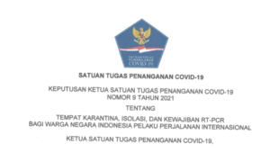 Satgas Covid-19 Keluarkan Aturan Mengenai Tempat Karantina, Isolasi, dan Kewajiban RT-PCR Bagi WNI Pelaku Perjalanan Internasional