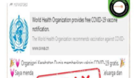 Hoax !! Pesan Berantai Berisi Link Pendaftaran Vaksin Covid-19 Gratis dari WHO