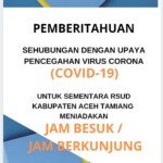 Guna Mencegah Penyebaran Covid-18, RSUD Aceh Tamiang Meniadakan Jam Besuk Pasien