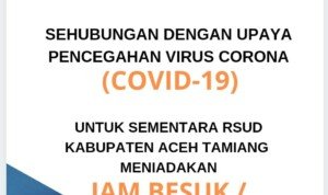 Guna Mencegah Penyebaran Covid-18, RSUD Aceh Tamiang Meniadakan Jam Besuk Pasien