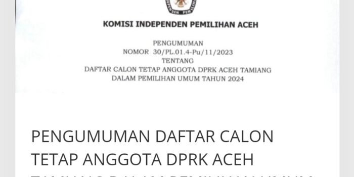 Ini Daftar Calon Tetap (DCT) Anggota DPRK Aceh Tamiang Pada Pemilihan Umum Tahun 2024 Mendatang