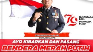 Kapolres Fakfak Ajak Masyrakat Kibarkan Bendera Merah Putih dan Jaga Kamtibmas