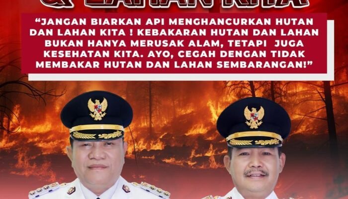 Bupati H M Toha Ingatkan Camat /Lurah/Kades dan Masyarakat Muba untuk Siaga Cegah Karhutbunlah