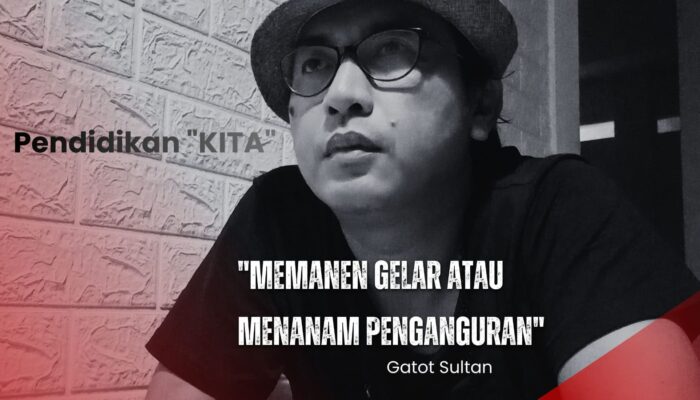 Pendidikan Kita “Memanen Gelar, Menanam Pengangguran”?