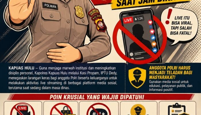 Jaga Wibawa Korps, Polres Kapuas Hulu Resmi Haramkan Live Streaming Anggota Saat Jam Dinas