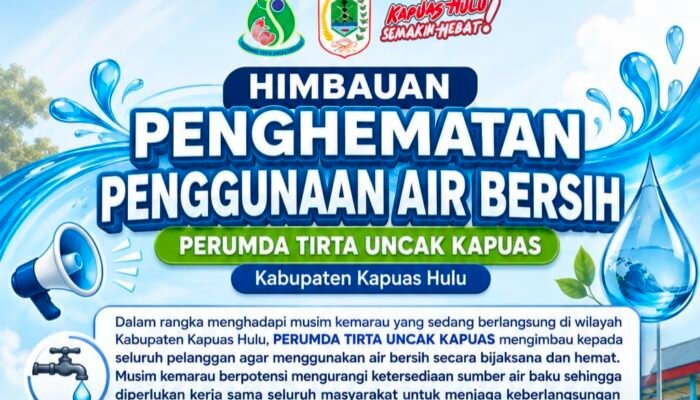 Perumda Tirta Uncak Kapuas Ajak Masyarakat Hemat Air Selama Musim Kemarau 