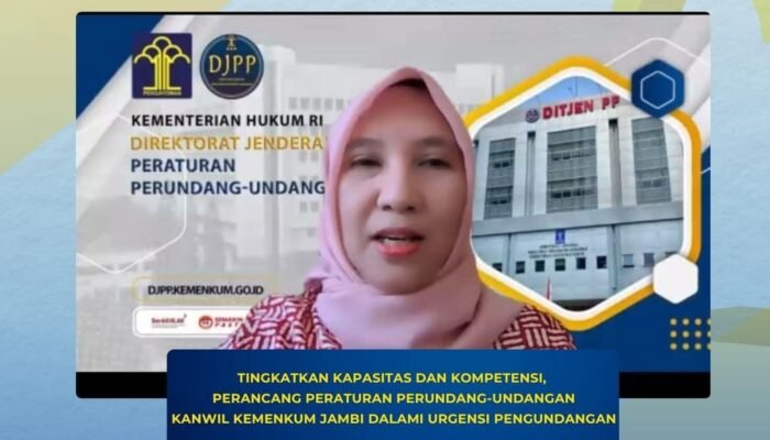 Tingkatkan Kompetensi Perancang, Kanwil Kemenkum Jambi Dalami Urgensi Pengundangan Peraturan Perundang-undangan