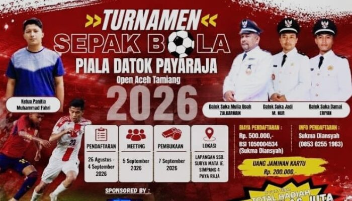 Turnamen Sepak Bola Piala Datok Payaraja Open Aceh Tamiang Segera Bergulir, Total Hadiah Rp15 Juta