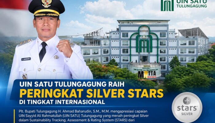 UIN SATU Tulungagung Raih Rating Silver STARS, Plt Bupati Ahmad Baharudin: Bukti Komitmen Kampus terhadap Keberlanjutan